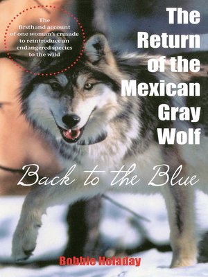 cover image of The Return of the Mexican Gray Wolf